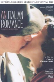 An Italian Romance 2004 one on netflix
