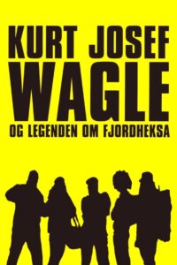 Kurt Josef Wagle and the Legend of the Fjord Witch 2010 one on netflix