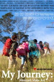 My Journey: Mencari Mata Air 2016 one on netflix
