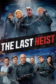 The Last Heist 2022 one on netflix