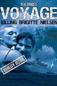 Voyage: Killing Brigitte Nielsen 2007 one on netflix