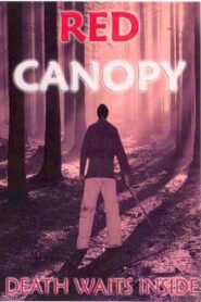 Red Canopy 2006 one on netflix