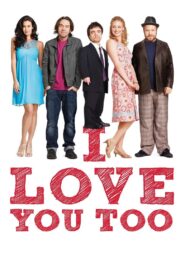 I Love You Too 2010 one on netflix