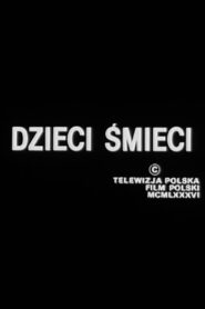 Dzieci śmieci 1989 one on netflix