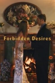 Forbidden Desires 2006 one on netflix
