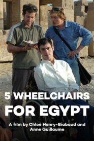 Five Wheelchairs for Egypt 2008 one on netflix