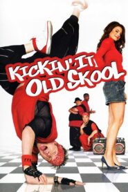 Kickin’ It Old Skool 2007 one on netflix
