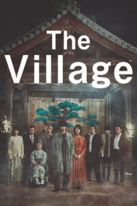 The Village 2023 one on netflix
