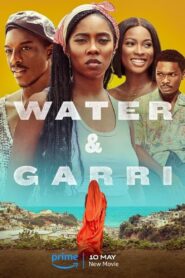 Water & Garri 2024 one on netflix