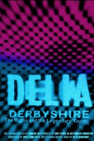 Delia Derbyshire: The Myths And Legendary Tapes 2020 one on netflix