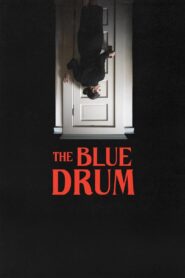 The Blue Drum 2022 one on netflix