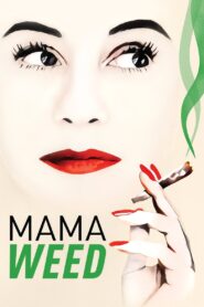 Mama Weed 2020 one on netflix