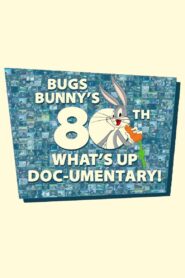 Bugs Bunny’s 80th What’s Up, Doc-umentary! 2020 one on netflix