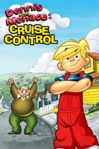 Dennis the Menace: Cruise Control 2002 one on netflix