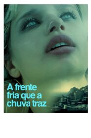 The Cold Front Brought by the Rain 2016 one on netflix