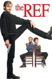 The Ref 1994 one on netflix