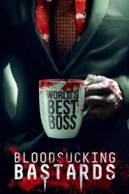 Bloodsucking Bastards 2015 one on netflix