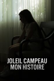 Joleil Campeau : Mon histoire 2018 one on netflix