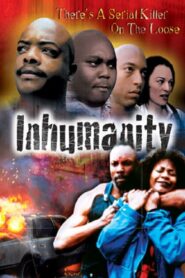 Inhumanity 2001 one on netflix
