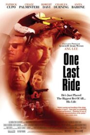 One Last Ride 2006 one on netflix