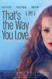 That’s the Way You Love 2019 one on netflix