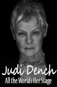 Judi Dench: All the World’s Her Stage 2016 one on netflix