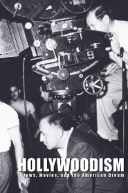 Hollywoodism: Jews, Movies and the American Dream 1998 one on netflix