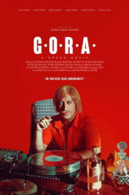 G.O.R.A. 2004 one on netflix