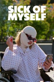 Sick of Myself 2022 one on netflix