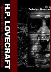 H.P. Lovecraft – Ipotesi di un viaggio in Italia 2004 one on netflix