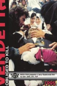 Vendetta – Obliged to kill 1996 one on netflix