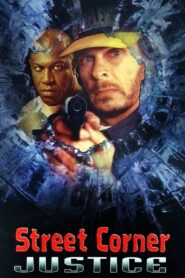 Street Corner Justice 1996 one on netflix