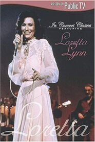 Loretta Lynn: In Concert 2004 one on netflix