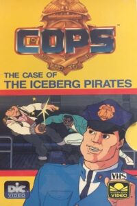 C.O.P.S. – The Case of The Iceberg Pirates 1989 one on netflix