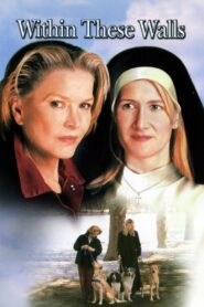 Within These Walls 2001 one on netflix