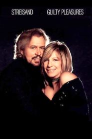 Barbra Streisand – Guilty / Guilty Pleasures 2005 one on netflix