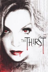The Thirst 2007 one on netflix