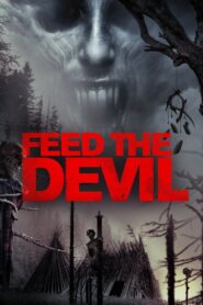 Feed the Devil 2015 one on netflix