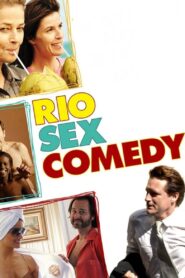 Rio Sex Comedy 2010 one on netflix