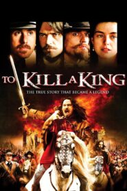 To Kill a King 2003 one on netflix