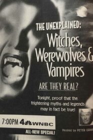 The Unexplained: Witches, Werewolves & Vampires 1994 one on netflix