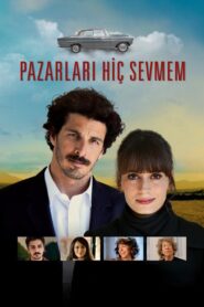 Pazarları Hiç Sevmem 2012 one on netflix