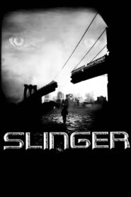 Slinger 2011 one on netflix
