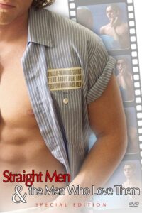 Straight Men & the Men Who Love Them 2005 one on netflix