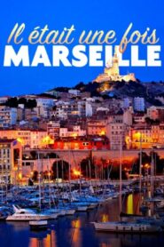 Il était une fois Marseille 2022 one on netflix