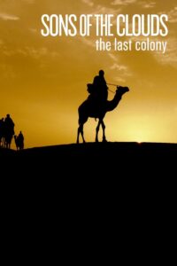 Sons of the Clouds: The Last Colony 2012 one on netflix