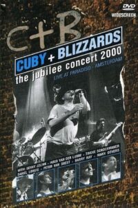 Cuby & The Blizzards: The Jubilee Concert 2006 one on netflix