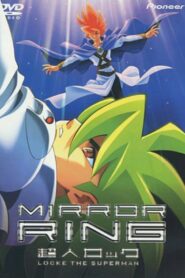 Locke the Superman: Mirror Ring 2000 one on netflix