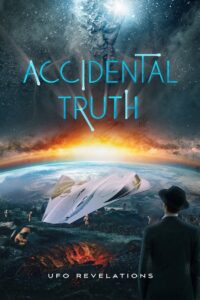 Accidental Truth: UFO Revelations 2023 one on netflix