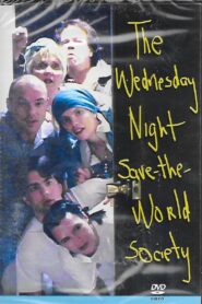 The Wednesday Night Save the World Society 2001 one on netflix